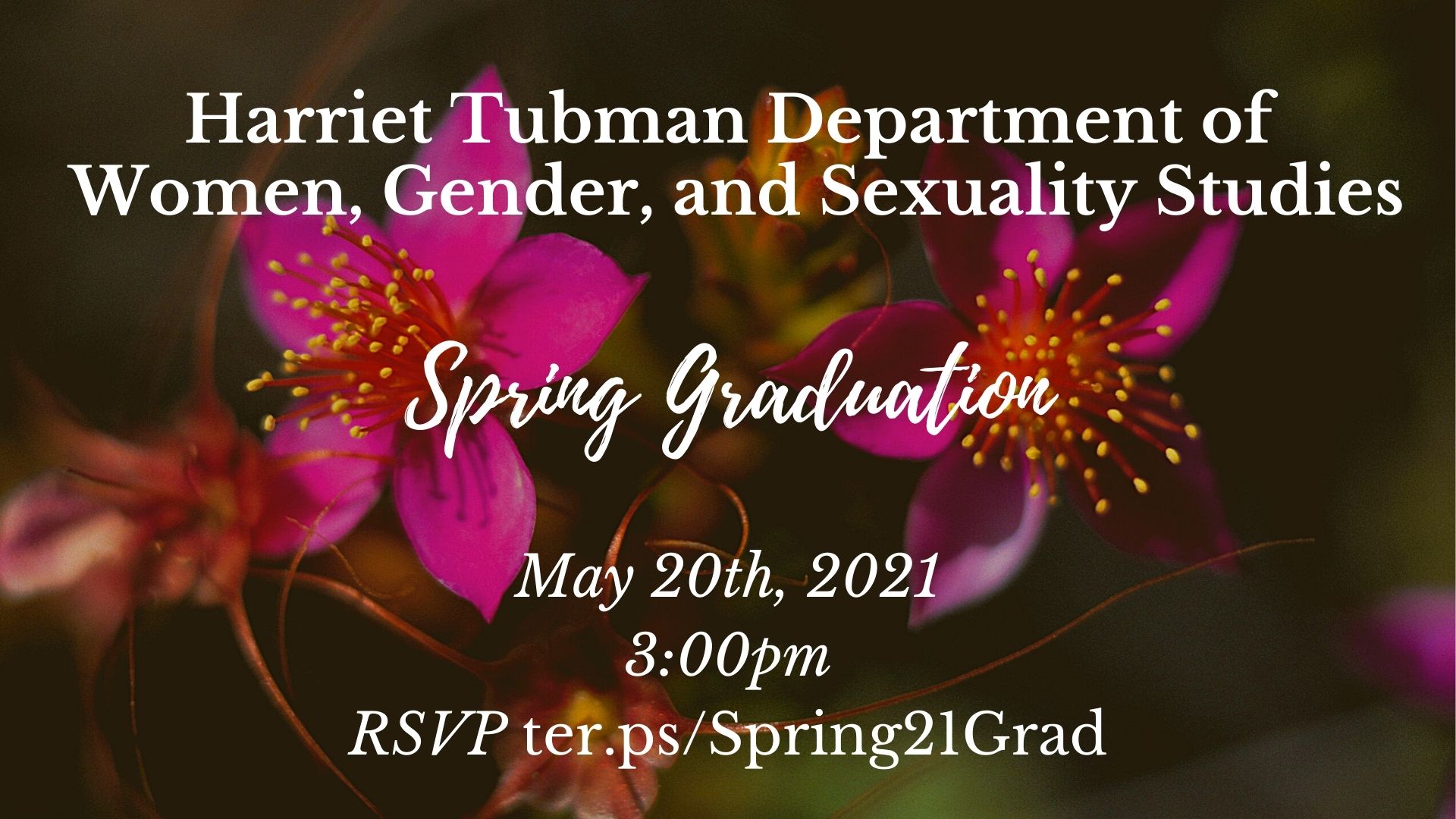 dept name, Spring Graduation, May 20 3pm RSVP ter.ps/SpringGrad21