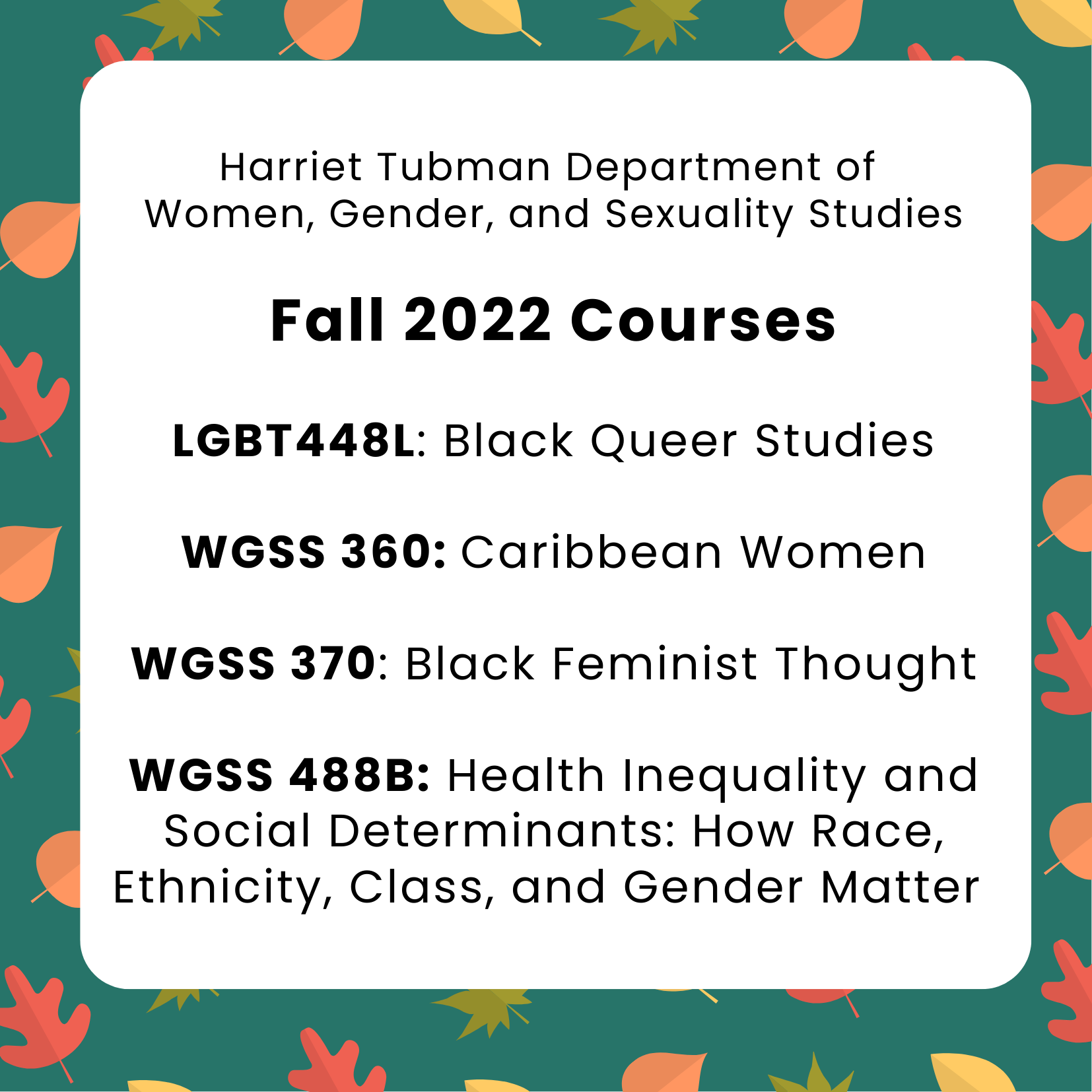 Image of autumn leaves on a green background with text describing Fall 2022 courses from WGSS 