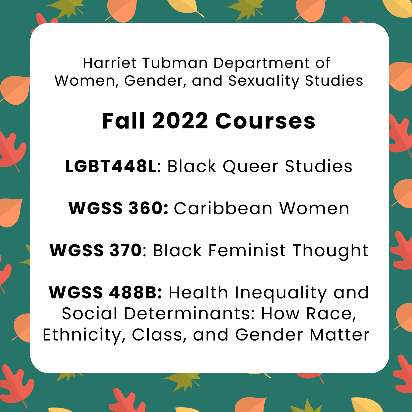 Exciting Fall 2022 Courses in WGSS | The Harriet Tubman Department of  Women, Gender, and Sexuality Studies