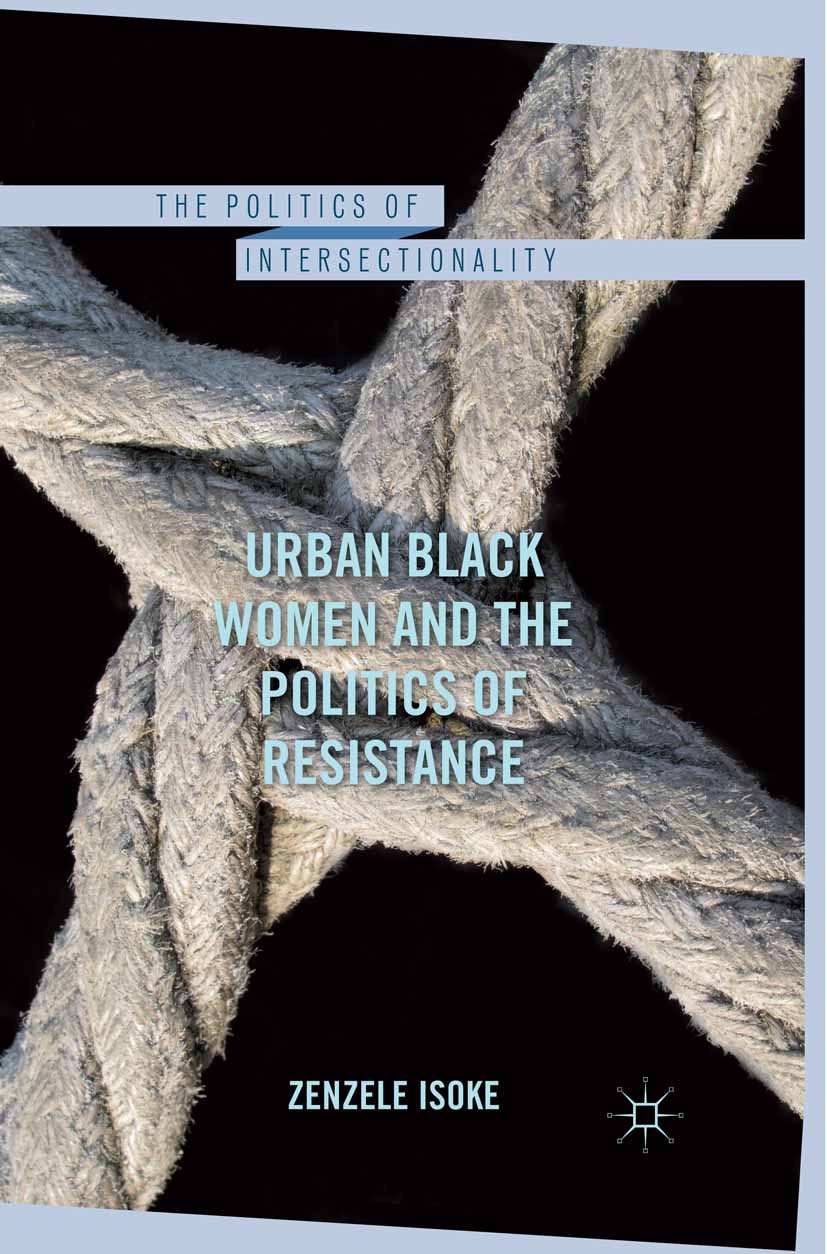Cover of Urban Black Women and the Politics of Resistance 