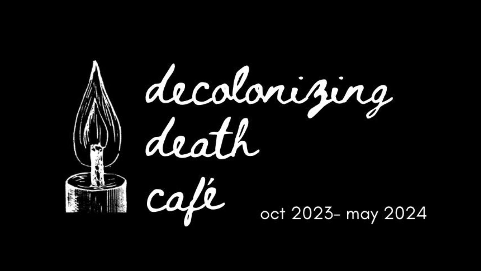 Candle and Decolonizing Death Cafe