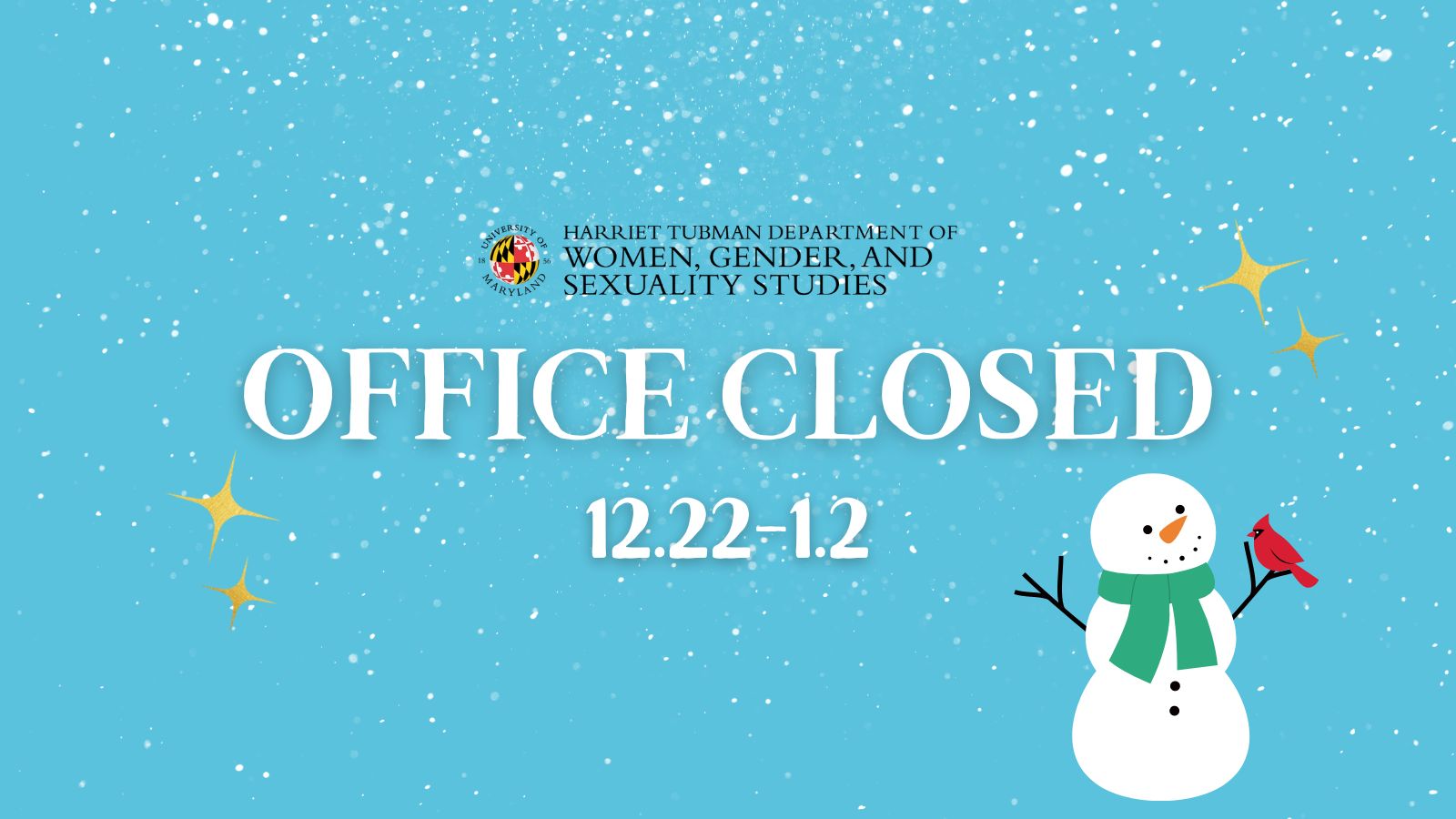 A snowman on a blue background announces the office is closed