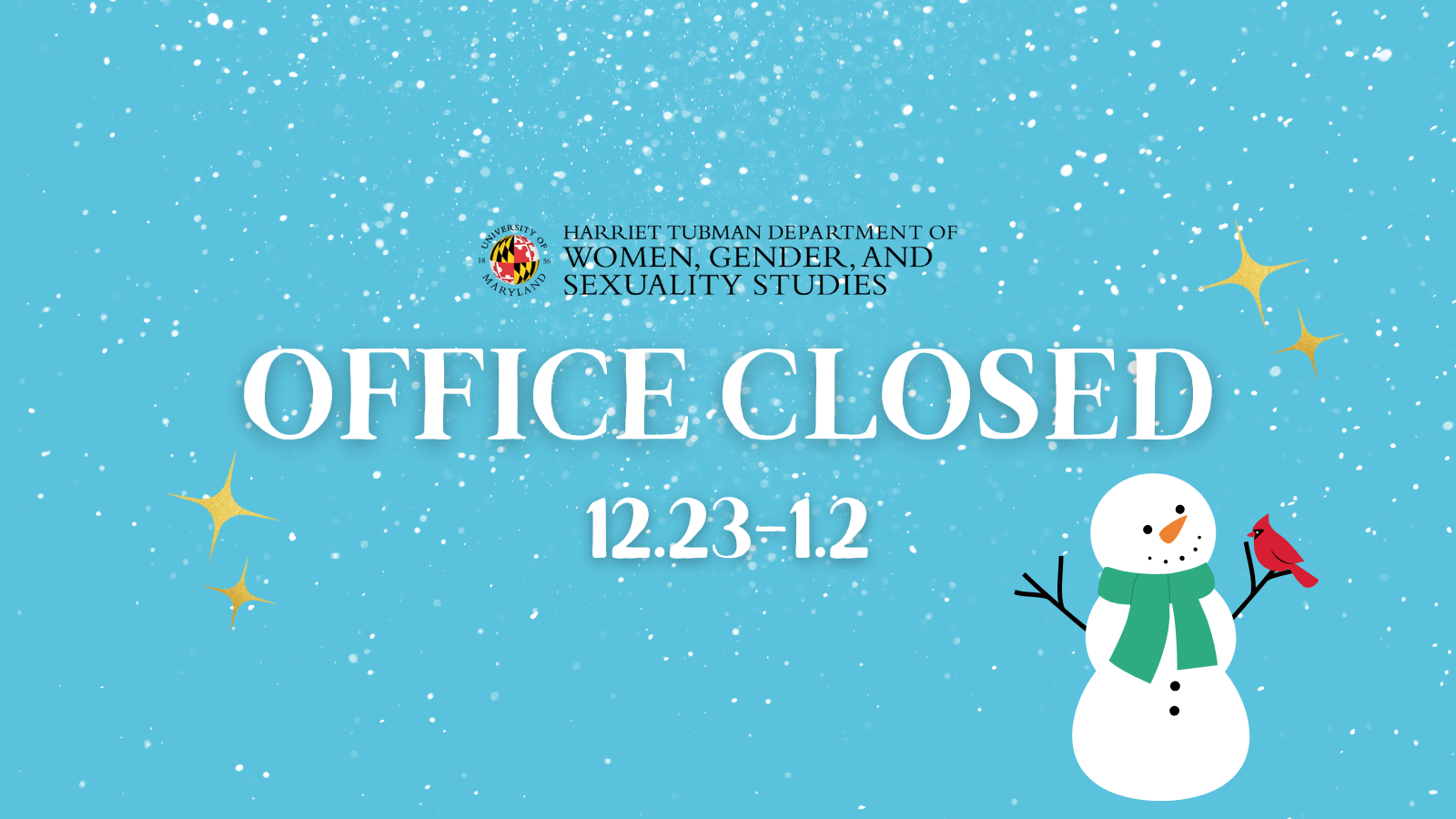 White text on a blue background reads Office Closed 12/23 - 1/2 with a clip art image of a snowman